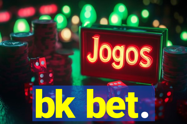 bk bet.